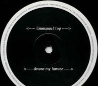Emmanuel Top "Detune My Fortune / Binary Society" 12"