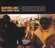 Bauchklang "Jamzero" CD - new sound dimensions