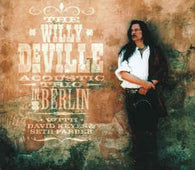 Willy DeVille "Acoustic Trio In Berlin" 2CD - new sound dimensions