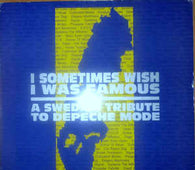 Various "I Sometimes Wish I Was Famous - A Swedish Tribute To Depeche Mode" LP - new sound dimensions