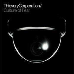 Thievery Corporation "Culture Of Fear" CD