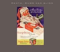 Sophia "Death, Dumb And Blind" 7"