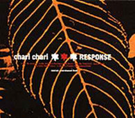 Chari Chari "Response" CD - new sound dimensions