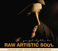 Raw Artistic Soul "You Got Rhythm Too" CD - new sound dimensions