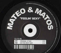 Mateo & Matos "Feelin' Sexy" 12" - new sound dimensions