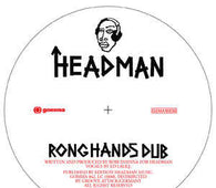 Headman "Ronghands" 12"