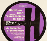 Christian Clark Presents Expressions in Time "Epicenter / Momentum" 12"