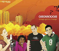 Aromabar "Things Got To Change" CD - new sound dimensions