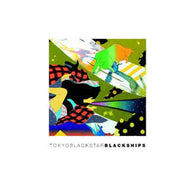 Tokyo Black Star "Black Ships" CD - new sound dimensions