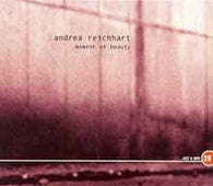 Andrea Reichhart "Moment Of Beauty" CD - new sound dimensions