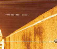 Phishbacher "Chillin'" CD - new sound dimensions