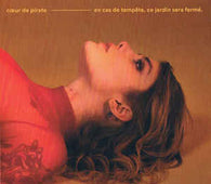 Coeur De Pirate "En Cas De Temp??te Ce Jardin Sera Ferm??" CD - new sound dimensions