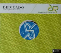 Rivera Rotation "Dedicado" 12"