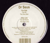 Dr Seus "The Rif" 12"