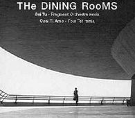 The Dining Rooms "Sei Tu / Cosi Ti Amo" 12"