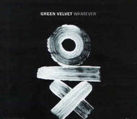 Green Velvet "Whatever" CD