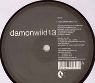 Damon Wild "13" 12"