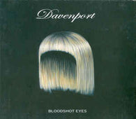 Davenport "Bloodshot Eyes" CD - new sound dimensions