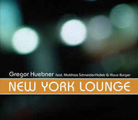 Gregor Huebner "New York Lounge" CD - new sound dimensions