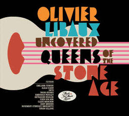 Olivier Libaux "Uncovered Queens Of The Stone Age" CD - new sound dimensions