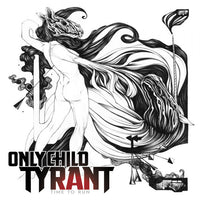 Only Child Tyrant "Time To Run" LP