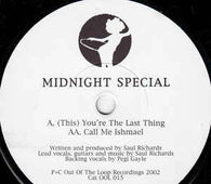 Midnight Special "You're The Last Thing / Call Me Ishmael" 7"