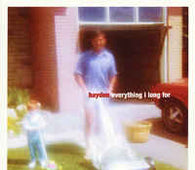 Hayden "Everything I Long For" CD