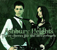 Ashbury Heights "Three Cheers For The Newly Deads" CD - new sound dimensions