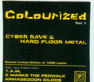 Various "Colourized Vol. 1 - Cyber Rave & Hard Floor Metal" CD
