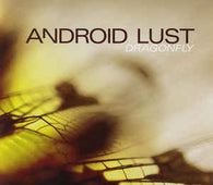 Android Lust "Dragonfly" CD