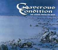 Cadaverous Condition "The Lesser Travelled Seas" CD