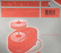 Tweak "Beanfield & Raw Deal Remixes" 12"