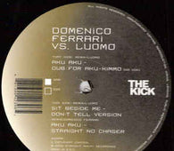 Domenico Ferrari vs. Luomo "The Kick" 12"
