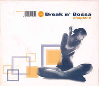 Various "Break N' Bossa Chapter 8" CD - new sound dimensions