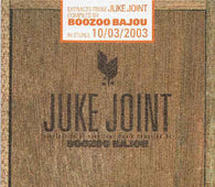 Boozoo Bajou "Juke Joint" CD
