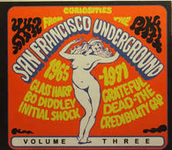 Various "Curiosities From The San Francisco Underground Volume Three" 3xCD