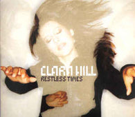 Clara Hill "Restless Times" CD