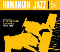 Various "Romanian Jazz: Jazz From The Electrecord Archives 1966-1978" LP