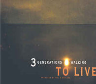 3 Generations Walking "To Live" 12" - new sound dimensions