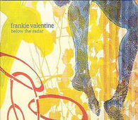 Frankie Valentine "Below The Radar" CD - new sound dimensions