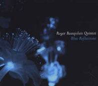 Roger Quintet Beaujolais "Blue Reflections" CD
