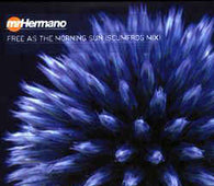 Mr. Hermano "Free As The Morning Sun (Scumfrog Mix)" 12"