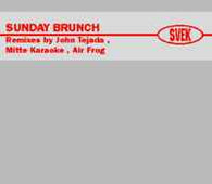 Sunday Brunch "Remixes" 12" - new sound dimensions