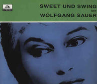 Wolfgang Sauer "Sweet Und Swing" CD