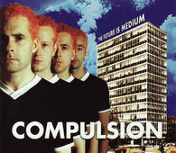 Compulsion "The Future Is Medium" CD - new sound dimensions