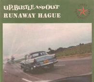 Up, Bustle & Out "Runaway Hague" 7"