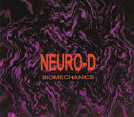 Neuro-D "Biomechanics" CD - new sound dimensions