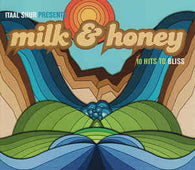 Milk And Honey "10 Hits To Bliss" CD - new sound dimensions