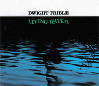 Dwight Trible "Living Water" CD - new sound dimensions