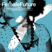 Various "Phazz-A-Delic Uppercuts Vol.3 - Female Future Transatlantic" CD